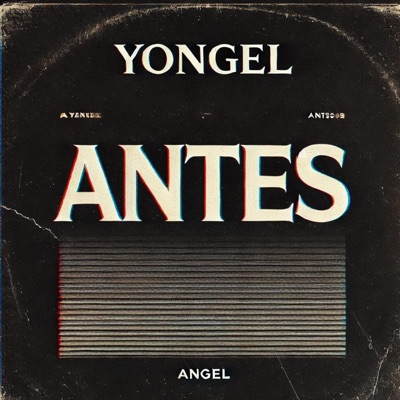 Antes (feat. Yongel) - Single