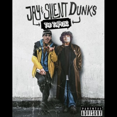 Jay & Silent Dunks (The Tapeski) [feat. EBE Dunks] - EP