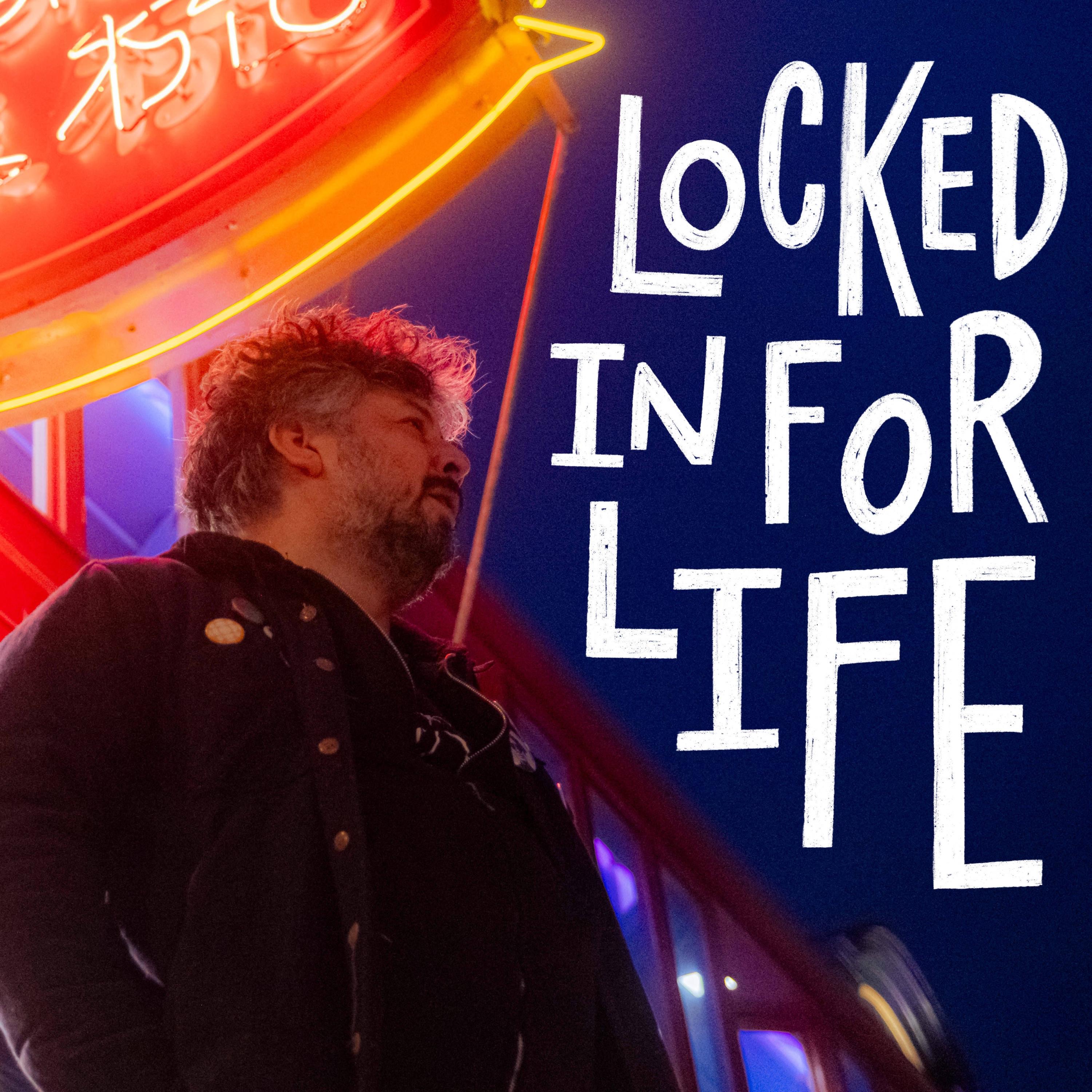 Locked In For Life - Single