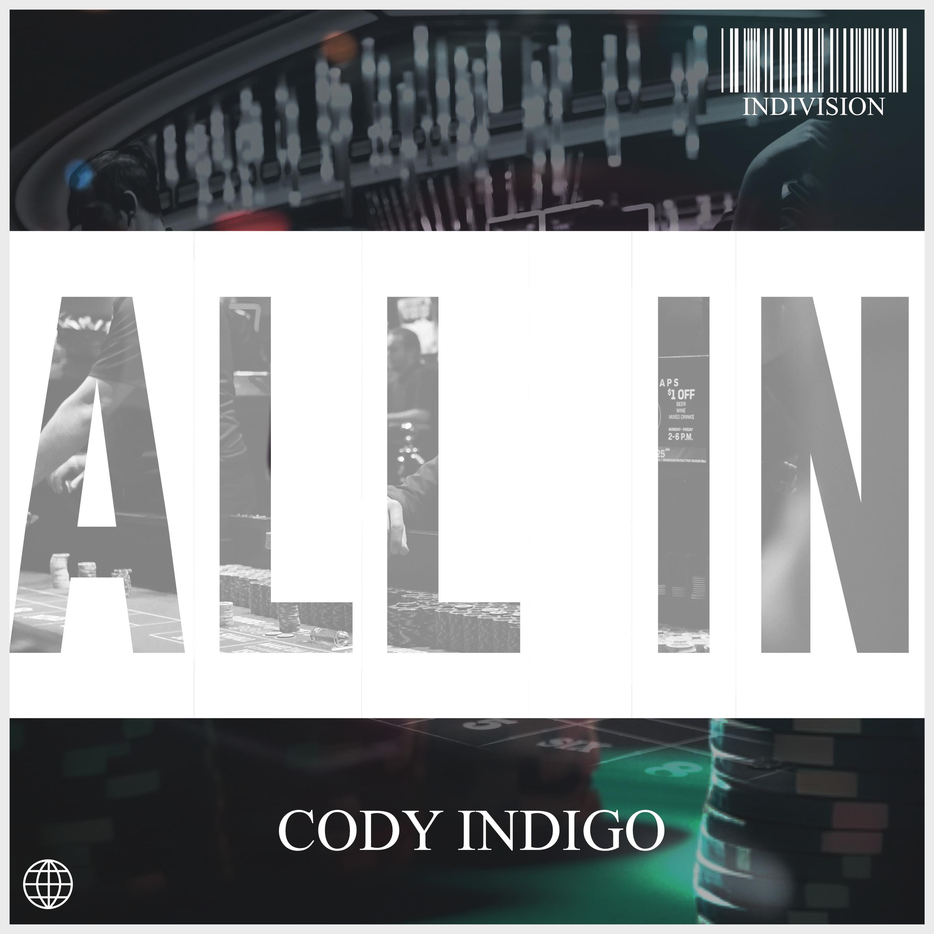 Cody Indigo - ALL IN