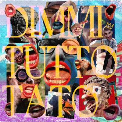 Dimmi Tutto Tato (feat. ACID VICIOUS) - Single