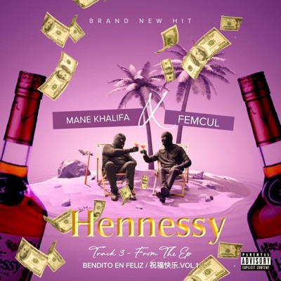 Hennessy (feat. Mane khalifa) - Single