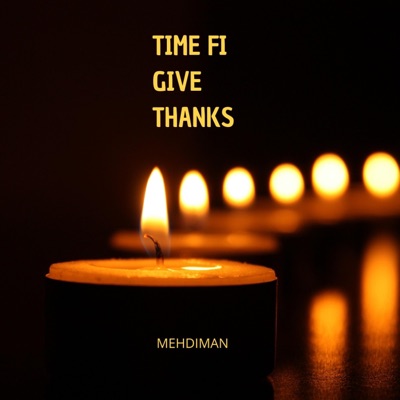 TIME FI GIVE THANKS - Single