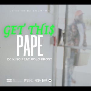 Get This Pape (feat. Polo Frost)