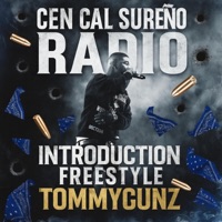 Introduction Freestyle (feat. TommyGunz) - Single - Cen Cal Sureño Radio