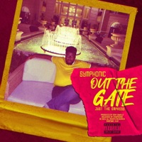 Out The Gate (feat. Just The Empress) - Single - Symphonic