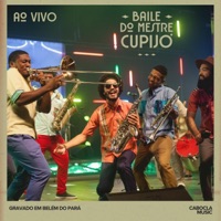 Baile do Mestre Cupijó - Ao Vivo - Baile do Mestre Cupijó