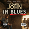 RIVERS AND REVIVAL - The Gospel of John In Blues artwork