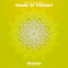 Trains of Thought - Single