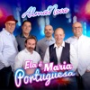 ELA É MARIA PORTUGUESA