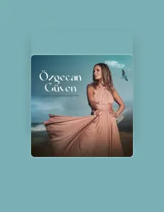 Listen to Özgecan Güven, watch music videos, read bio, see tour dates & more!