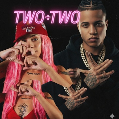TWO + TWO (feat. BabyRonny & Menor Queen) - Single