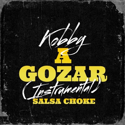Song - A Gozar (Instrumental Salsa Choke) - Kobby