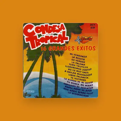 Listen to Condesa Tropical, watch music videos, read bio, see tour dates & more!