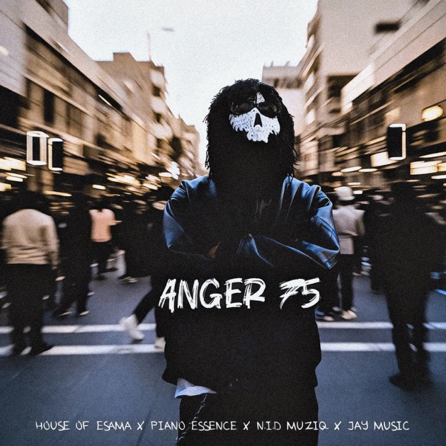 Anger 75 - Single - Album by House Of ESAMA, PIANO ESSENCE, N.I.D