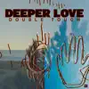 Deeper Love