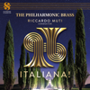 Italiana! - The Philharmonic Brass & Riccardo Muti