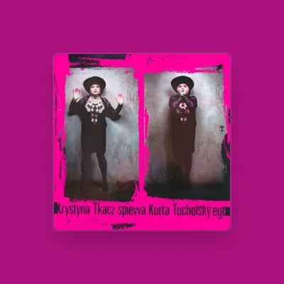 Listen to Krystyna Tkacz, watch music videos, read bio, see tour dates & more!