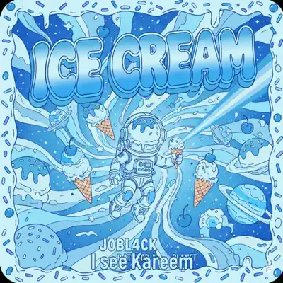 I See Kareem #remix (Ice cream) - JOBL4CK: Song Lyrics, Music