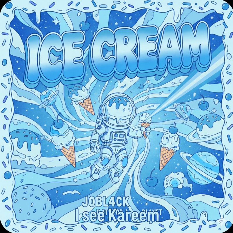 I See Kareem #remix (Ice cream) - JOBL4CK: Song Lyrics, Music