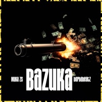 Bazuka - Single - Muka zs