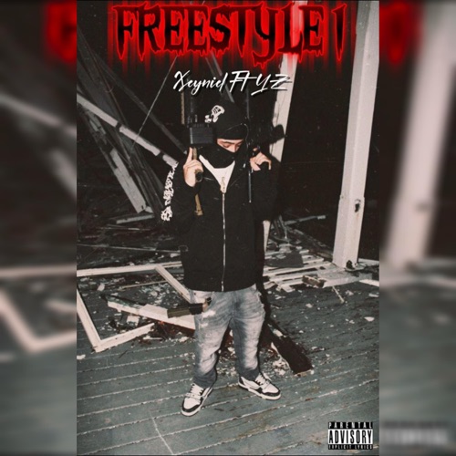 XEYNIEL FREESTYLE 1 (feat. YZ) - Single