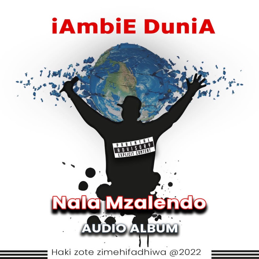Обложка альбома «#IambieDunia THE ALBUM» — Nala Mzalendo