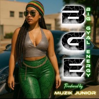 Big Gyal Energy - Single - Muzik Junior