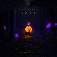 Safe - Single - Dear Ghosts & PinkPeonyVT