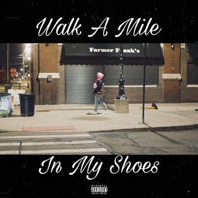 Walk A Mile In My Shoes