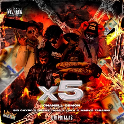 x5 (feat. Luka, Orenzthug, Markz Tabanni & Big Chxpo) - Single