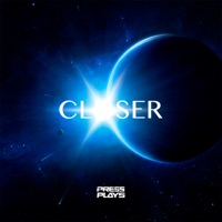 Closer - Single - Pressplays