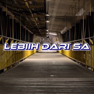 Lebih Dari Sa (feat. Hadi Purgan)