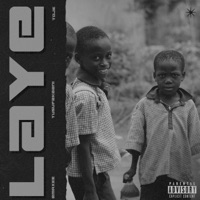 Laye - Single - Yusuf Akaani, Toje & Emaxee