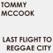 Last Flight to Reggae City - Tommy McCook lyrics