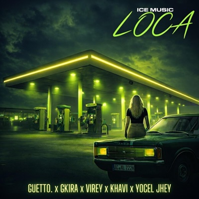 LOCA (feat. GK1RA, VIREY & KHAVI) - Single