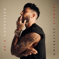 80's Undressed - EP - Frankie Zulferino