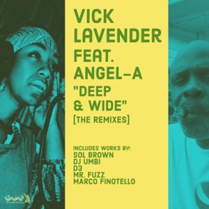 Deep & Wide (feat. Angela) [The Remixes]