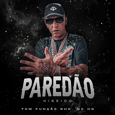 Paredão (feat. Mc HG) [Híbrido] - Single