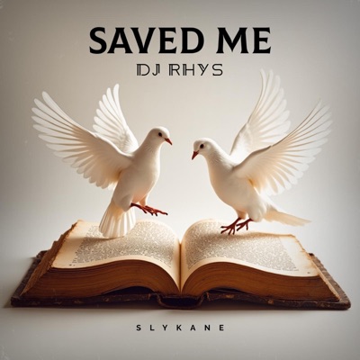 Saved Me (feat. DJ RHYS) - Single