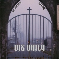 Die Daily - EP - William Cata & ATTAM