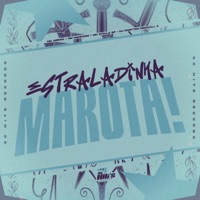 Estraladinha Marota (feat. MC Arraia & Mc Manhoso) - Single - DJ SANTTOS ORIGINALL & Mc Stella Sp