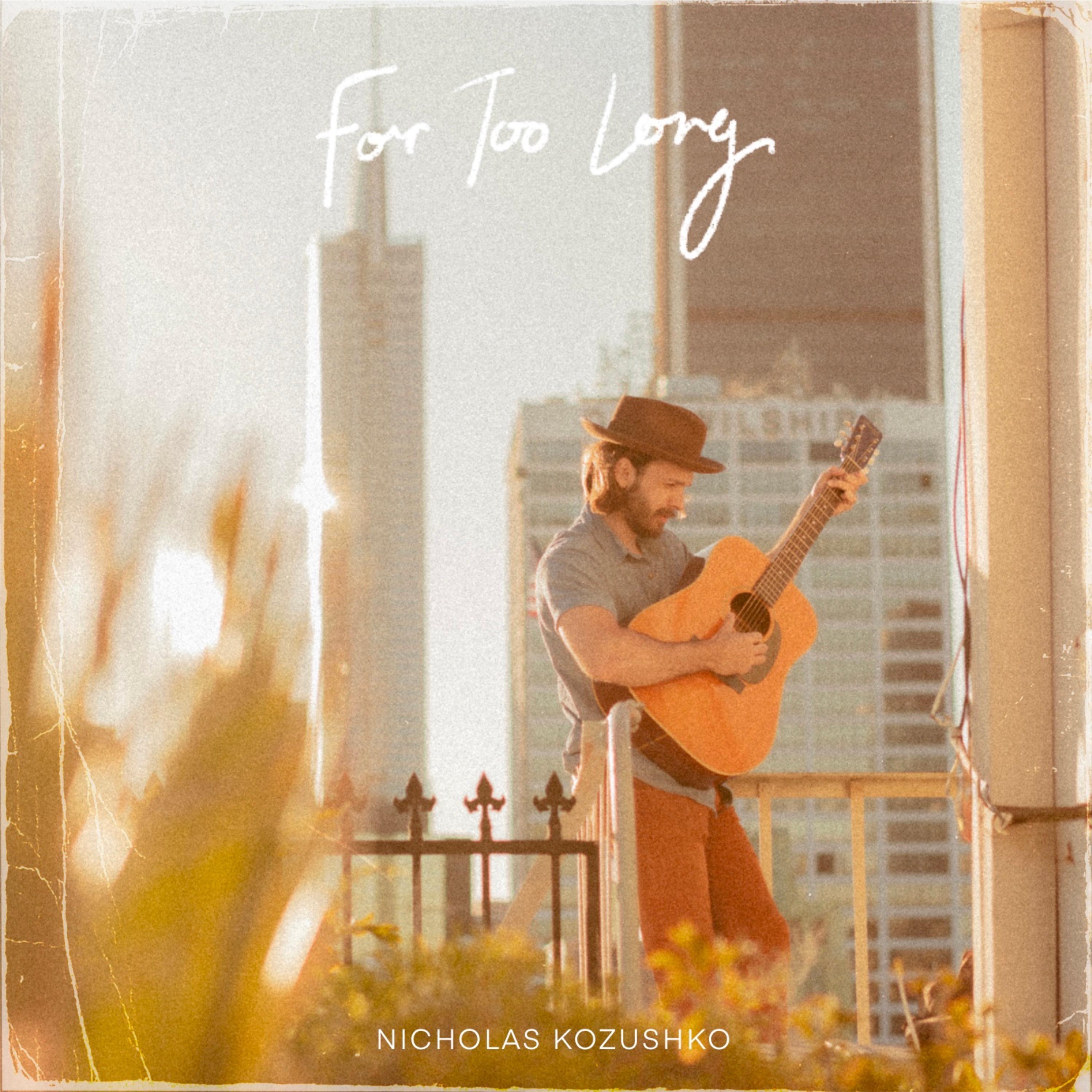 For Too Long - Single