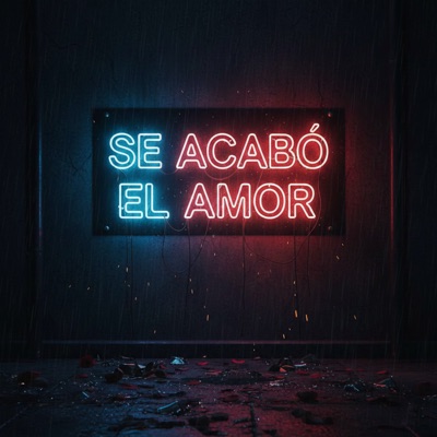 Se Acabó el Amor - Single