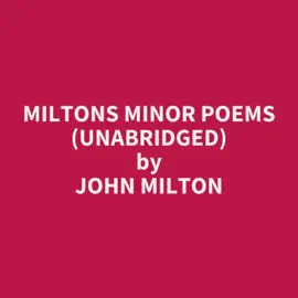 Miltons Minor Poems (Unabridged)