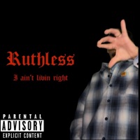 Ruthless - Single - WsLoc
