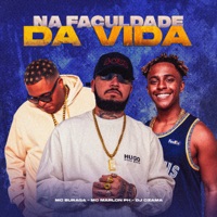 Na Faculdade da Vida - Single - Mc Buraga, DJ OZAMA & MC Marlon PH