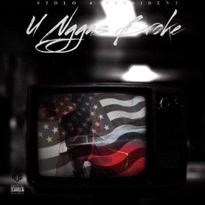 U Niggas Broke - Single