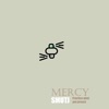 Mercy (feat. SmutJ) - Single