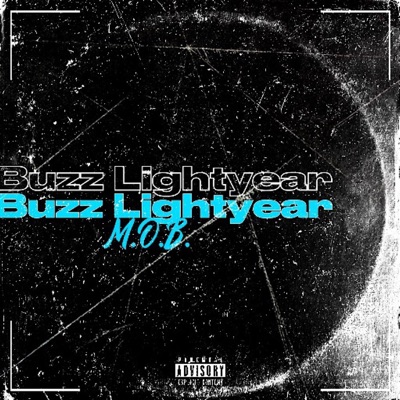 Buzz Lightyear (feat. BabyCrash & Lil E) - Single